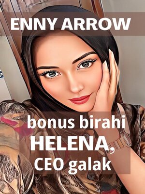 cover image of Bonus Birahi Helena, CEO Galak